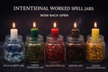 INTENTIONAL WORKED SPELL JARS (NOW BACK OPEN)