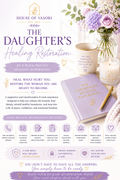 THE DAUGHTER'S HEALING RESTORATION | 8-WEEK PRIVATE HEALING EXPERIENCE
