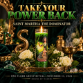 11.13.26 TAKE YOUR POWER BACK | SAINT MARTHA THE DOMINATOR HONORING SERVICE