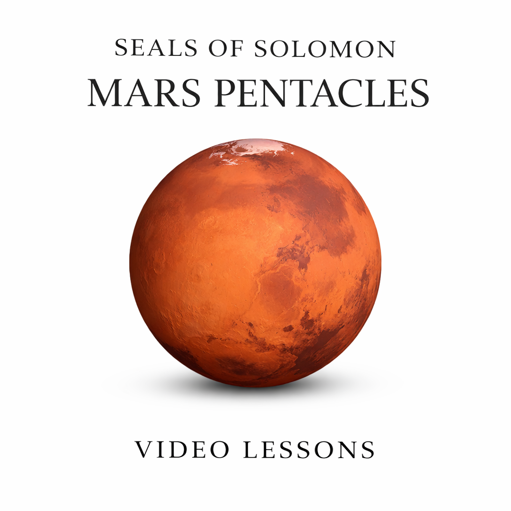 SEALS OF SOLOMON — MARS PENTACLES (VIDEO LESSONS)