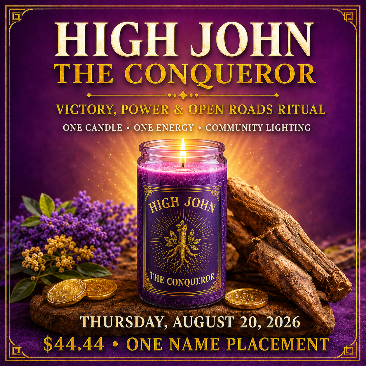 8.20.26 HIGH JOHN THE CONQUEROR: VICTORY, POWER, OPEN ROADS RITUAL
